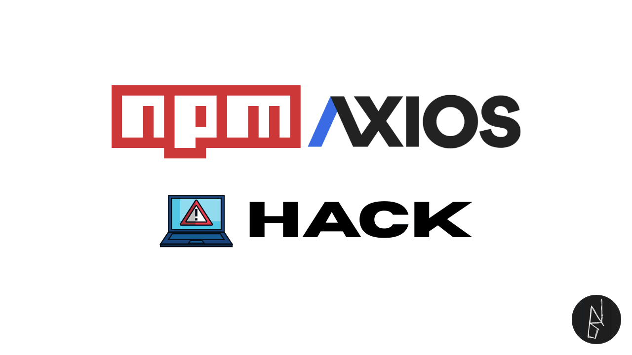 Axios npm Hack: What Happened and How to Fix It